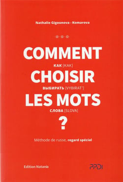 Comment choisir ses mots  methode de russe, regard specialiste