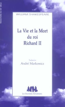 La Vie Et La Mort Du Roi Richard Ii
