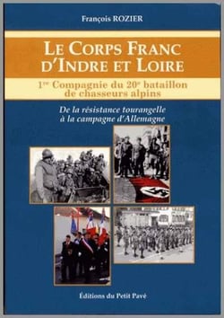Le corps franc d'indre et loire - 1re compagnie du 20e bataillon de chasseurs alpins