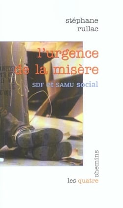 L'urgence de la misere - sdf et samu social