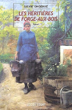 Les heritieres de forge-aux-bois
