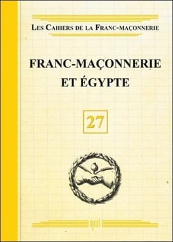 Franc-Maçonnerie et Egypte - Livret 27