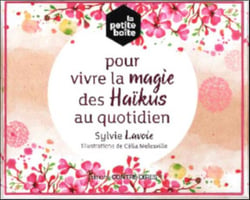 La petite boîte pour vivre la magie des haïkus au quotidien