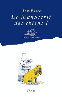 Le manuscrit des chiens Tome 1 : Quelle galère !