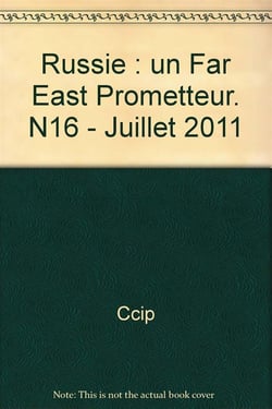 Russie : un "far east" prometteur. n16 - juillet 2011