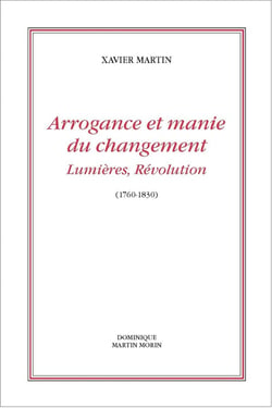 Arrogance et manie du changement, Lumières, Révolution (1760-1830)
