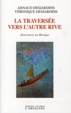 La traversée vers l'autre rive : Rencontres au Mexique
