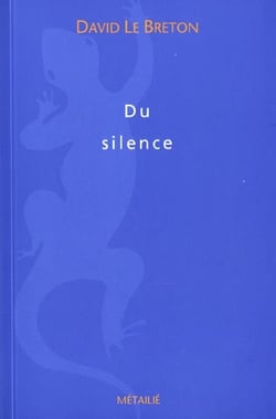 Le Silence. Essai d'anthropologie