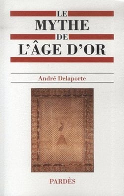Le mythe de l'âge d'or