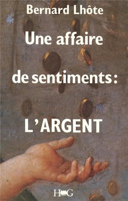 Une affaire de sentiments : l'argent