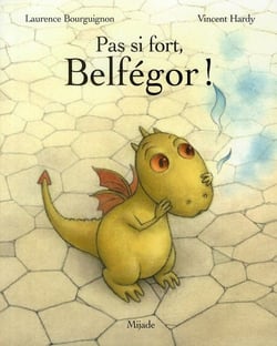 PAS SI FORT, BELFEGOR