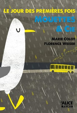 Le jour des premières fois - mouettes & Cie