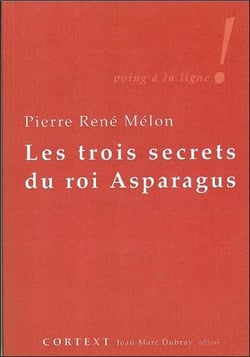 Les trois secrets du roi Asparagus