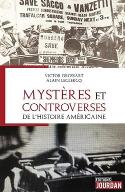 Les mysteres et controverses de l'histoire americaine