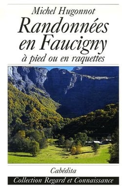 Randonnées en Faucigny - à pied ou en raquettes