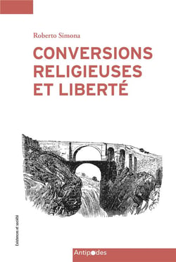 Conversions religieuses et liberté : regards croisés entre le christianisme et l'islam