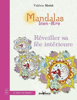 Mandalas bien-être : réveiller sa fée intérieure