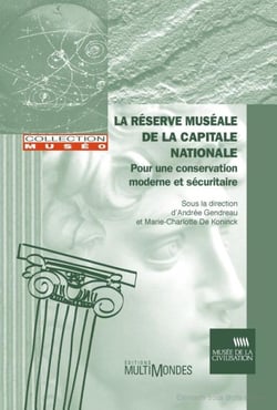 La réserve muséale de la capitale nationale - pour une conservation moderne et sécuritaire