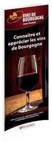 Id réflex : connaître et apprecier les vins de Bourgogne