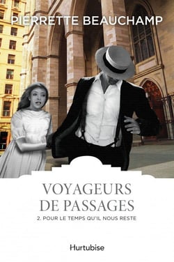 Voyageurs de passages T2 - Pour le temps qu’il nous reste