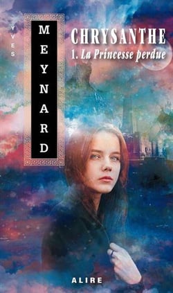 Chrysanthe Tome 1 : la princesse perdue