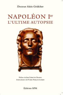 Napoléon I - l'ultime autopsie
