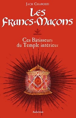 Les francs-maçons, ces bâtisseurs du temple intérieur
