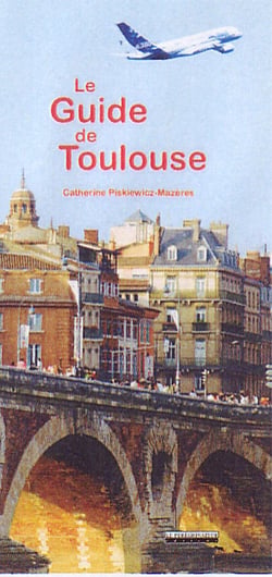 Le guide de toulouse