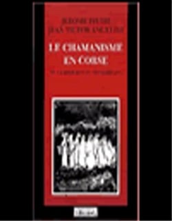 Le chamanisme en corse ou la religion du néolithique
