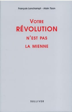 Votre révolution n'est pas la mienne