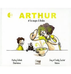 Arthur et la soupe d'étoiles