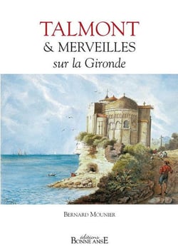 TALMONT ET MERVEILLES SUR LA GIRONDE