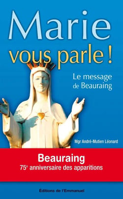 Marie vous parle ! : Le message de Beauraing