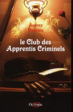 Le club des apprentis criminels
