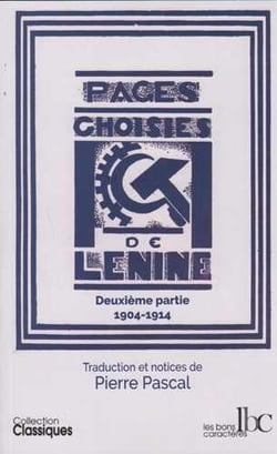 Pages choisies Tome 2 - le parti bolchévik en action - 1904-1914