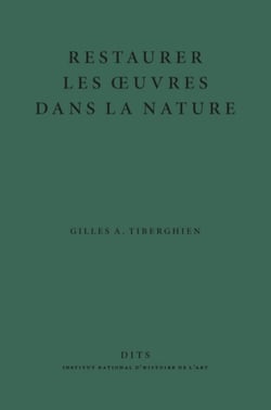 Restaurer les oeuvres dans la nature : éléments de réflexion