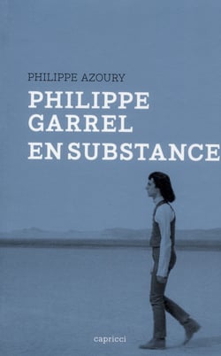 Philippe Garrel en substance