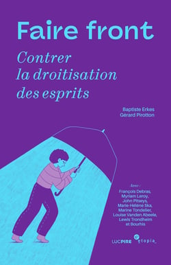 Faire front : Contrer la trumpisation des esprits