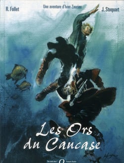 Ivan Zourine t.2 - les ors du Caucase