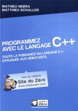 Programmez Avec Le Langage C++ - Toute La Puissance Du Langage C++ Expliquée Aux Débutants