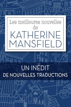 Les meilleures nouvelles de Katherine Mansfield