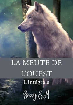 La meute de l'ouest - l'integrale