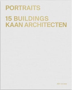Kaan architecten : portraits :  15 buildings