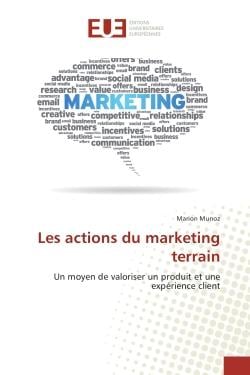Les actions du marketing terrain - un moyen de valoriser un produit et une expérience client