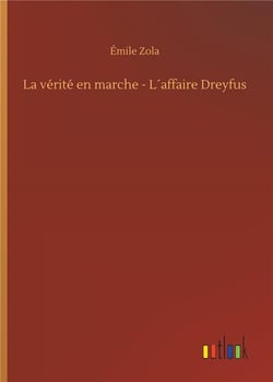La vérité en marche - l'affaire Dreyfus