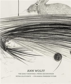 Ann Wolff: the early drawings : fruhe zeichnungen (1981-1988)