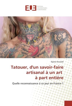 Tatouer, d'un savoir-faire artisanal a un art a part entiere