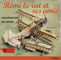 Rémi le rat et ses amis construisent un avion