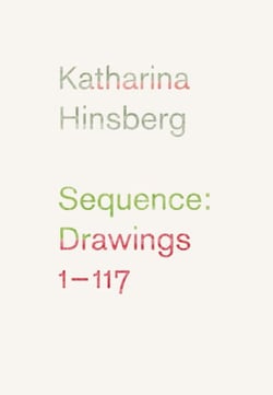 Katharina Hinsberg - séquence : drawings 1-117