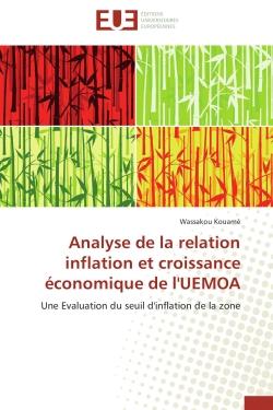 Analyse de la relation inflation et croissance économique de l'UEMOA - une évaluation du seuil d'inflation de la zone